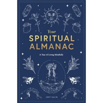 Your Spiritual Almanac - Hulin, Joey