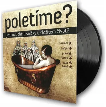 Hudba Poletíme?: Jednoduché písničky o složitém životě - Vinyl (LP)