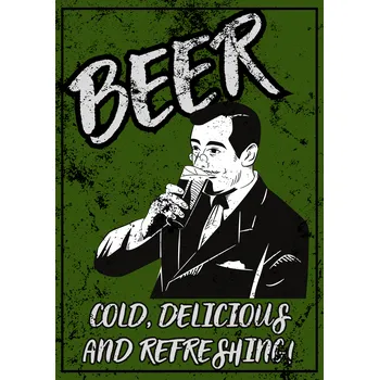 Plechová cedule Plechová retro cedule - Beer cold, delicious... Provedení: Hliník: 30 x 20 cm