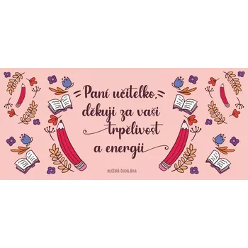 Čokoláda Bohemia Gifts Dárková čokoláda pro paní učitelku mléčná 30 % 100 g