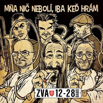 Zahraniční hudba ZVA 12-28 Band: Mňa nič nebolí, iba keď hrám - CD