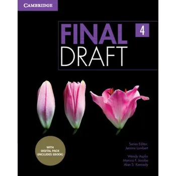Anglický jazyk Final Draft Level 4 Student's Book with Digital Pack – Wendy Asplin,Monica F. Jacobe,Alan S. Kennedy (EN)