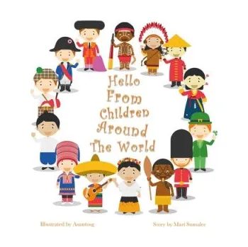 Cizojazyčná kniha Hello from children around the world – Mari Sumalee (EN)