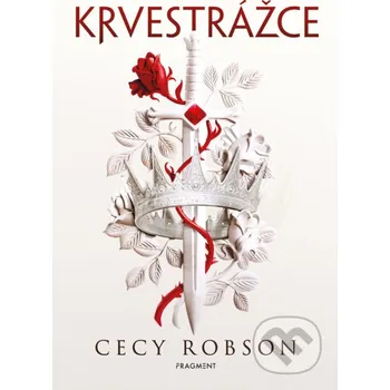 Kniha Krvestrážce - Cecy Robson Nakladatelství Fragment