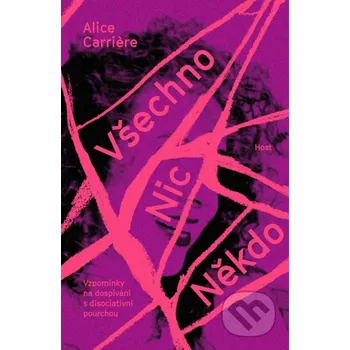 Kniha Všechno / Nic / Někdo - Alice Carriere Host