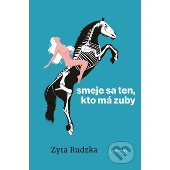 Kniha Smeje sa ten, kto má zuby - Zyta Rudzka Premedia