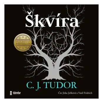 Škvíra - C. J. Tudorová
