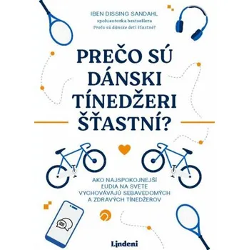 Prečo sú dánski tínedžeri šťastní? - Iben Dissingová Sandahlová