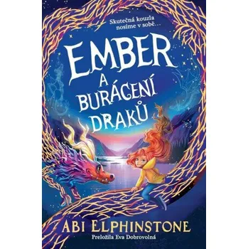Ember a burácení draků - Abi Elphinstoneová