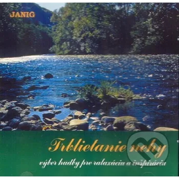 Relaxační hudba Relaxačná hudba: Trblietanie nehy - Relaxačná hudba Hudobné albumy