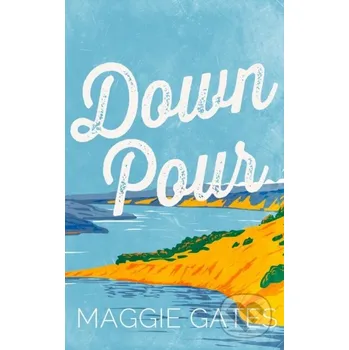 Downpour - Maggie Gates Hodder and Stoughton