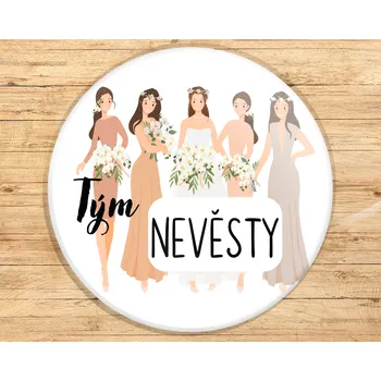 Dekorativní magnet Buton s potiskem, 3,7cm, TÝM NEVĚSTY, 1kus VYBERTE SI odznak, magnet, přívěšek ZDE:: Odznak
