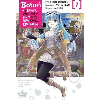 Bofuri: I Don't Want to Get Hurt, so I'll Max Out My Defense., Vol. 7 (manga) - Cunningham, Andrew a Oimoto, Jirou a KOIN, KOIN a Christie, Phil a Yuumikan, Yuumikan