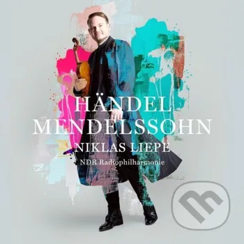 Hudba Niklas Liepe & NDR Radiophilharmonie: Mendelssohn: Handel - NDR Radiophilharmonie, Niklas Liepe Sony Music Entertainment