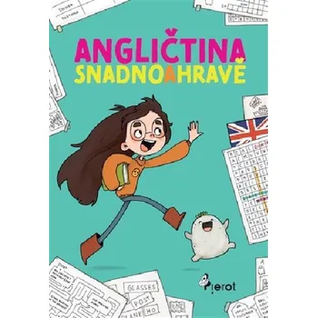 Anglický jazyk Angličtina snadno a hravě - Vendula Veselá; Magdalena Takáčová