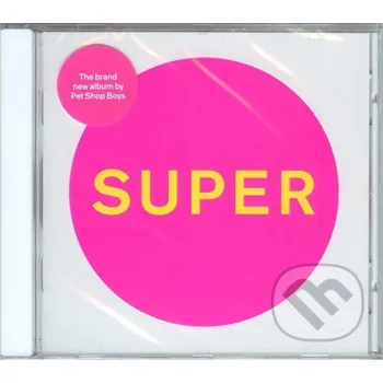 Hudba Pet Shop Boys: Super - Pet Shop Boys Warner Music