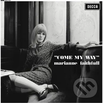 Zahraniční hudba Marianne Faithfull: Come My Way LP - Marianne Faithfull Music on Vinyl