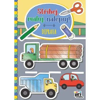omalovánky JIRI MODELS Stříhej, maluj, nalepuj! kreativní sešit Doprava