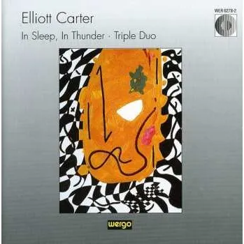 Zahraniční hudba CD Elliott Carter: In Sleep, In Thunder · Triple Duo 2006