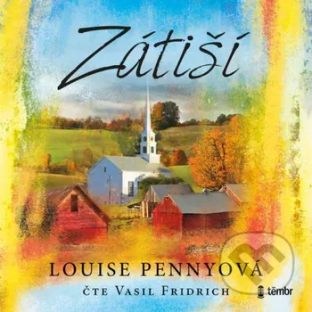 Zátiší - Louise Penny Témbr