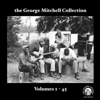 Zahraniční hudba 7CD/Box Set Various: The George Mitchell Collection: Volumes 1 - 45 2008