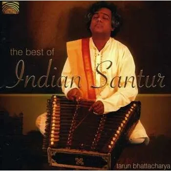 Zahraniční hudba CD Tarun Bhattacharya: The Best Of Indian Santur 2010