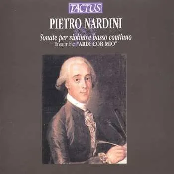 Zahraniční hudba CD Nardini,pietro / Ensemble "ardi Cor Mio": Violin Sonatas: 4 Stas For Violin & Basso Continuo 2013