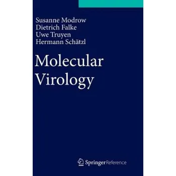 Cizojazyčná kniha Molecular Virology – Susanne Modrow,Dietrich Falke,Hermann Schätzl,Uwe Truyen (EN)