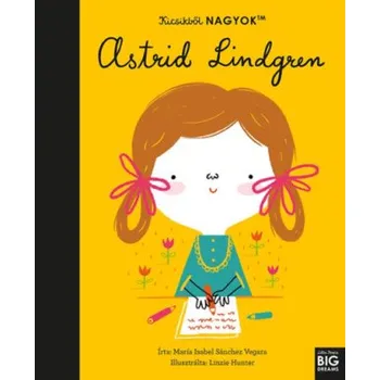 První čtění Kicsikből NAGYOK - Astrid Lindgren – María Isabel Sanchez Vegara (HU)