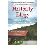 HILLBILLY ELEGY : A MEMOIR OF A FAMILY AND CULTURE IN CRISIS