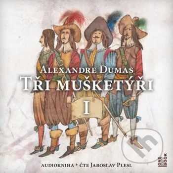Tři mušketýři I. - Alexandre Dumas OneHotBook