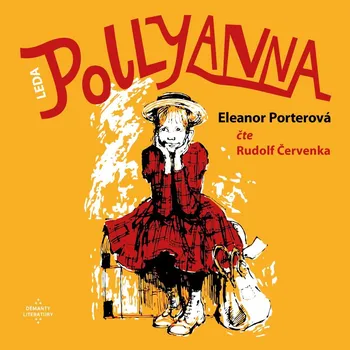 Pollyanna - Eleanor Hodgmanová-Porterová - audiokniha