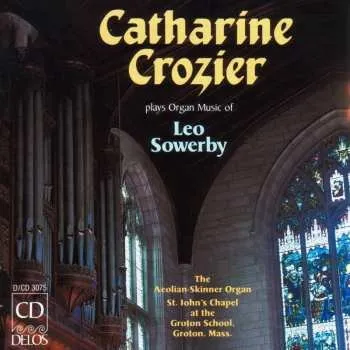 Zahraniční hudba CD Leo Sowerby: Organ Music Of Leo Sowerby 2011