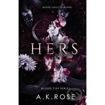 Hers - A.K. Rose Author Kim Faulks