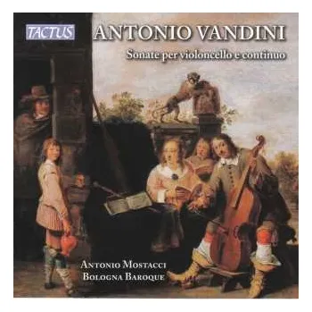 Zahraniční hudba CD Antonio Vandini: Sonate Per Violoncello E Continuo 2018