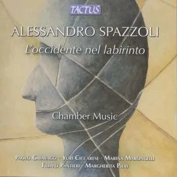 Zahraniční hudba CD Paolo Chiavacci: L'occidente Nel Labirinto (Chamber Music) 2014