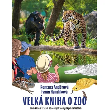 Velká kniha o zoo - Romana Anděrová,…