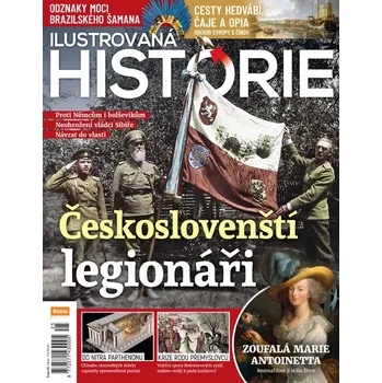 Časopis Ilustrovaná historie - Českoslovenští legionáři (č. 25)