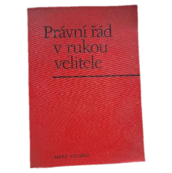 Kniha Právní řád v rukou velitele - ANTIKVARIÁT (Václav Šedivý)