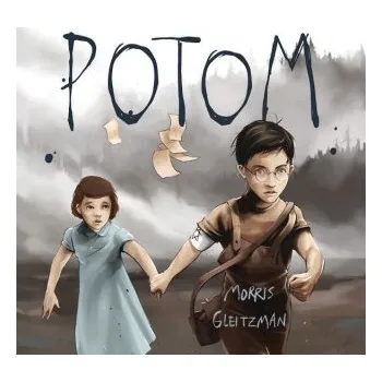 Potom - Morris Gleitzman