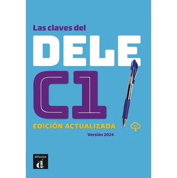 Španělský jazyk Las claves del nuevo DELE C1 Edición actualizada – Libro del alumno + MP3 descargable