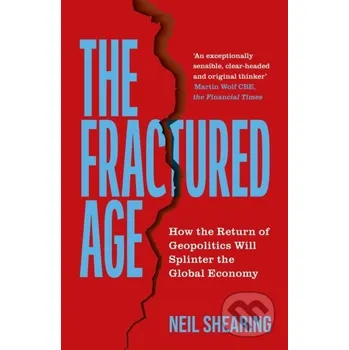 The Fractured Age - Neil Shearing John Murray