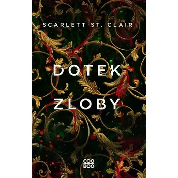 Dotek zloby - Scarlett St. Clair