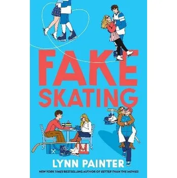 Fake Skating: A Novel - Lynn Painter [angličtina] (2025, brožovaná vazba, 433 stran)