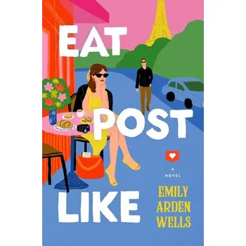 Beletrie pro dospělé Eat Post Like - Wells, Emily