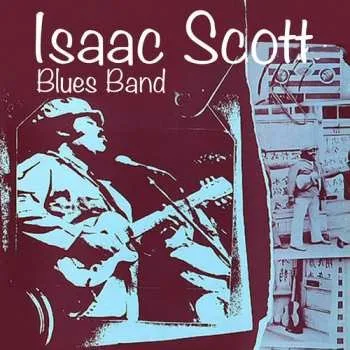 Zahraniční hudba CD Various: Isaac Scott Blues Band 2023