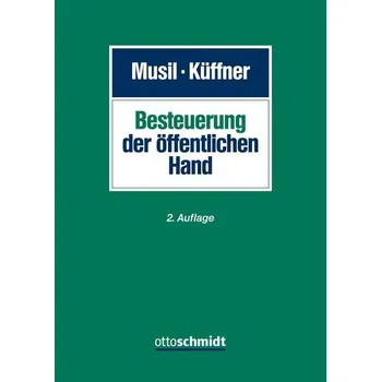 Besteuerung der öffentlichen Hand - Musil, Andreas [DE] (2025, Firma, Schmidt , Dr. Otto)