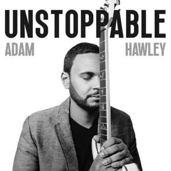 Zahraniční hudba CD Adam Hawley: Unstoppable 2024