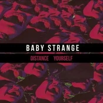 Zahraniční hudba SP Baby Strange: Distance Yourself 2014