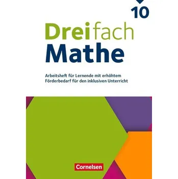 Kniha Dreifach Mathe 10. Schuljahr - Zu allen Ausgaben - Arbeitsheft mit Lösungen (Für Lernende mit erhöhtem Förderbedarf)